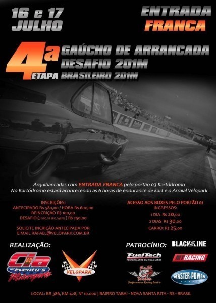 4ª Etapa Campeonato Gaúcho - Desafio 201m e Brasileiro de Arrancada 16e17/07/2016